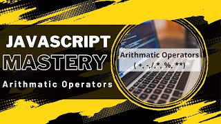 Mastering Javascript Operators Part 2| Arithmetic Operators | Modulo Operator