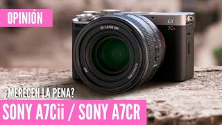 Sony A7CII y Sony A7CR - ¿Merecen la pena? - Opinión