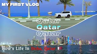 Doha Qatar Vlog 🇶🇦| My First Vlog | Safest and Richest Gulf country💰