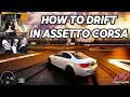 How to Drift in Assetto Corsa - Drifting Guide for Beginners