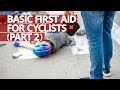 Basic First Aid for Cyclists Part 2 #Lifesaver #FirstAid