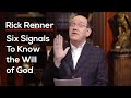 Six Signals To Know the Will of God — Rick Renner