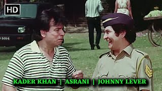 KADER KHAN | ASRANI | JOHNNY LEVER | Best Comedy Scene | NON STOP COMEDY | Hindi Movies