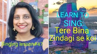 #11 | HOW TO SING Tere bina zindagi se | English Subtitles | RAAG MISR PAHADI