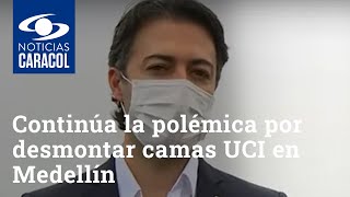 Continúa la polémica por decisión de Daniel Quintero de desmontar camas UCI en Medellín