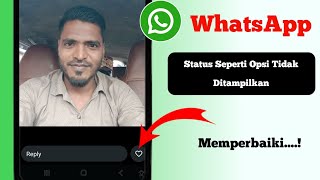 Cara Mendapatkan Opsi Like Status WhatsApp (Pembaruan baru) || Tombol Like Status WhatsApp