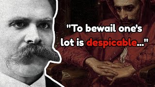 Nietzsche: Only Losers Complain