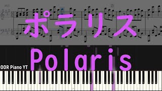 『楽譜』Aimer - ポラリス Polaris - ピアノ Piano Cover By OOR Piano