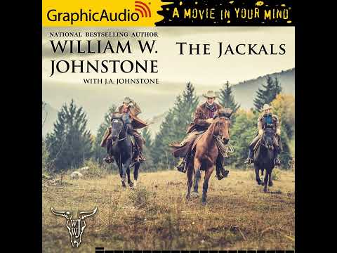 The Jackals 1 by William W. Johnstone and JA Johnstone (GraphicAudio trailer)
