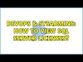 DevOps & SysAdmins: How to view SQL Server licenses? (3 Solutions!!)