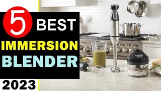 Best Immersion Blender 2023-2024 🏆 Top 5 Best Immersion Blender Reviews