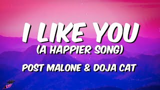 I LIKE YOU (A HAPPIER SONG) - Post Malone & Doja Cat | Song Lyrics