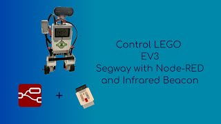 Control LEGO EV3 Segway with Node-RED and Infrared Beacon