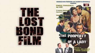 The LOST Bond Film - The Property of a Lady 1961