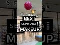 Best Makeup at Sephora ⭐️part 1 #shorts