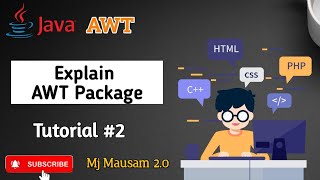 Explain AWT Package | Java AWT - Tutorial #2