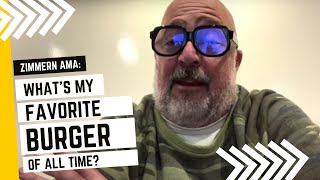 AMA: What is my favorite burger of all time?