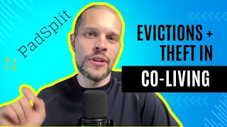 Yikes! Evicting a Padsplit Member! What to do?