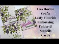 Embossing Folder and Stencils Cards using Leafy Flourish from Lisa Horton Crafts