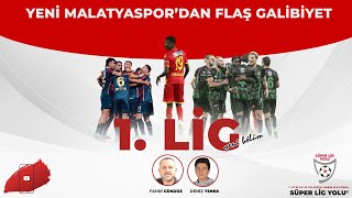 1. Lig | Yeni Malatyaspor, Haqi Osmanla yıktı! Altınordu, Samsunspor'u yendi!