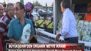 Büyükşehir’den Organik Meyve İkramı