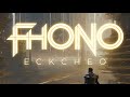 FHONO - ECKCHEO // Did you get what you came here for?