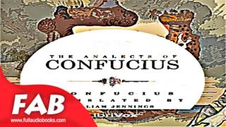 The Analects of Confucius Ful Audiobook by CONFUCIUS 孔子 by Classics (Antiquity)