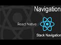 React Native stack Navigation - Stack Navigator Tutorial (Stack Navigation)