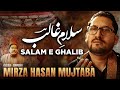 Salam e Ghalib - Nohay 2024 - Mirza Hasan Mujtaba - Mirza Ghalib Salam - New Nohay 2024 - Sozo Salam