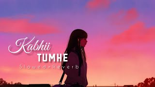 Kabhii Tumhe [Slowed+Reverb]- Darshan Raval |@wormono | Nextaudio Music