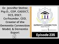 An Interview with Dr. Jennifer Stelter Co-Founder, CEO, & Creator of the Dementia Connection Model