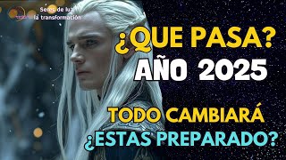 ¿QUE PASA AÑO 2025? 👽MENSAJES PLEYADIANOS PARA 2025 👽 #pleyadianos 👽TODO CAMBIARÁ ¿ESTAS PREPARADO?