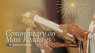 Commentary on #dailymass Readings, January 28, 2025