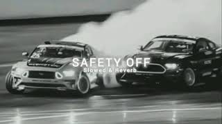 Safety off (Slowed + Reverb) – Shubh