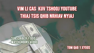 Qhia ua youtube koj tsooj youtube tsis qhib nrhiav nyiaj tom qab 1 xyoo yuav ua li cas 21/09/2020