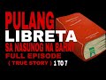 2 HOURS TRUE STORY PULANG LIBRETA SA NASUNOG NA BAHAY COMPILATION