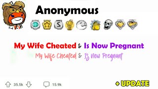 My Wife Cheated \u0026 Is Now Pregnant