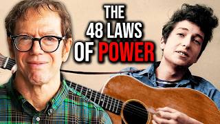 Bob Dylan and The 48 Laws of Power