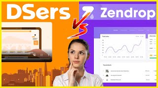 Dsers Vs Zendrop | Best Aliexpress Dropshipping Alternatives