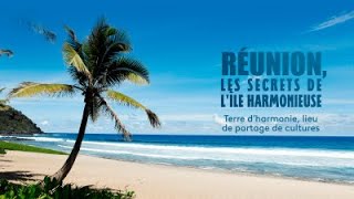 Passion Outremer - Grand format : La Réunion, les secrets de l'île harmonieuse