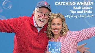Catching Whimsy: Book Launch Tips and Tricks