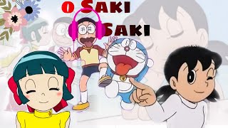 O Saki Saki full song Nobita Shizuka Roboko Doraemon || Doraemon song || musical Anime Series