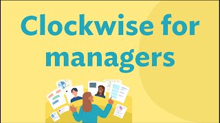 Clockwise for Managers