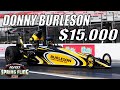 How Donny Burleson won $15,000 Drag Racing at Galot Motorsports Park | Bracket Racing