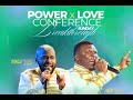 202507012 - POWER X LOVE CONFERENCE @ProphetGlovisOnline