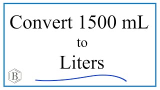 1500mL ലേക്ക് പരിവർത്തനം ചെയ്യുക (1500 മില്ലി ലിറ്റർ ലിറ്ററിലേക്ക്)