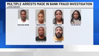 Multiple arrests made in bank fraud investigation