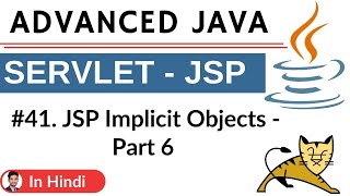 #41. Jsp Implicit Object part 6 | Advanced Java | Servlet | JSP | Hindi