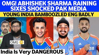 OMG! Abhishek Sharma Raining Sixes THRASH Eng Badly | Pak Media SHOCKED On India Beat Eng England