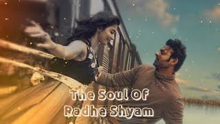 The Soul Of Radhe Shyam | Radhe Shyam Theme Song | Radhe Shyam Movie BGM | #sbeats